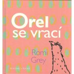 Grey Romi: Orel se vrací – Hledejceny.cz