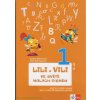 Lily a Vili - Učebnice ČJ pro 1. ročník ZŠ genetická metoda , ve světě malých písmen, 2. díl