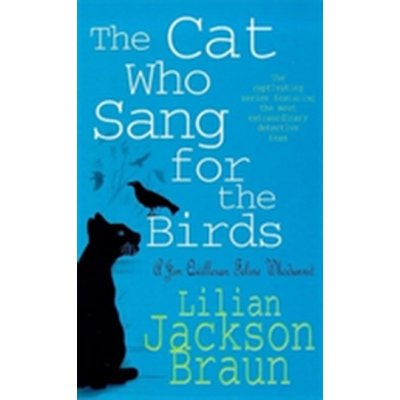The Cat Who Sang for the Birds - L. Braun – Zboží Mobilmania