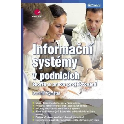 Vymětal Dominik - Informační systémy v podnicích -- teorie a praxe projektování – Hledejceny.cz