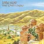 Time Loves a Hero - Little Feat CD – Hledejceny.cz