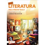 NOVÁ LITERATURA PRO 4.ROČNÍK SŠ PRACOVNÍ SEŠIT - Jiřičková a kolektiv – Sleviste.cz