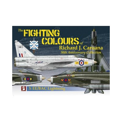 The Fighting Colours of Richard J. Caruana.: 50th Anniversary Collection. 3: Ee/Bac Lightning - Richard J Caruana – Hledejceny.cz