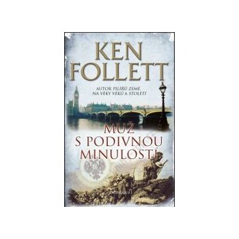 Muž s podivnou minulostí - Ken Follett