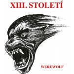 Xiii.Stoleti - Werewolf - 2Vinyl LP – Hledejceny.cz