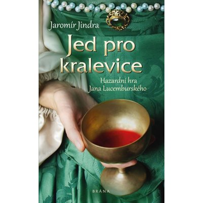 Jed pro kralevice - Jaromír Jindra