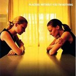 Without You I'M Nothing' - Placebo CD – Zbozi.Blesk.cz