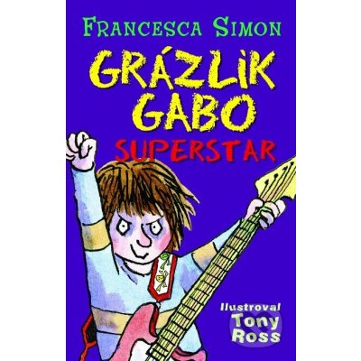 Grázlik Gabo superstar – Hledejceny.cz
