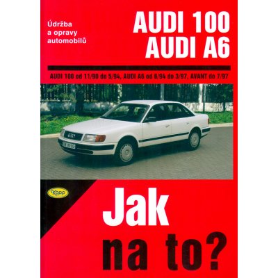 Audi 100/Audi A6 od 11/90 do 7/97 - Hans-Rüdiger Etzold – Hledejceny.cz