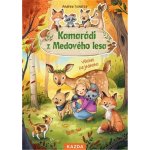 Kamarádi z Medového lesa - Všichni za jednoho - Andrea Schütze – Hledejceny.cz
