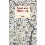 Sagen aus Olmütz - Willibald Müller – Hledejceny.cz