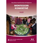 Montessori konkrétně 3 - Jazyk - Claus-Dieter Kaul; Christiane M. Wagnerová