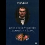 Semafor - Dnes večer v hotelu Modrá hvězda DVD – Hledejceny.cz