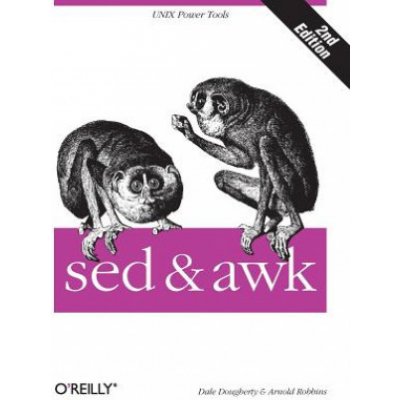sed and awk - A. Robbins, D. Dougherty