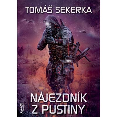 Nájezdník z Pustiny - Tomáš Sekerka