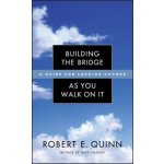 Building the Bridge as You Walk on It R. Quinn A – Hledejceny.cz