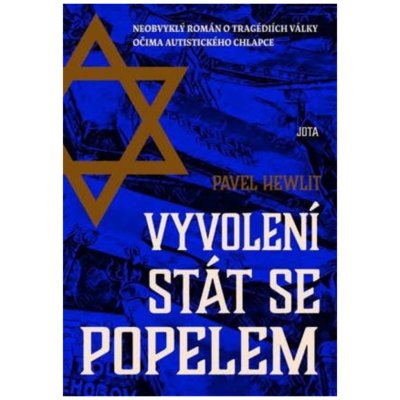 Vyvolení stát se popelem - Hewlit Pavel – Hledejceny.cz