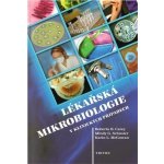 Lékařská mikrobiologie v klinických případech - Karin L. McGowan, Roberta B. Carey, Mindy G. Schuster – Hledejceny.cz