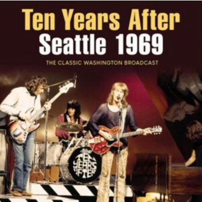 Seattle 1969 - Ten Years After CD