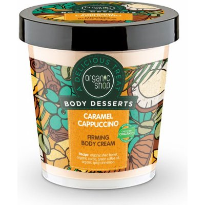 Organic Shop Body Desserts Zpevňující tělový krém Karamelové cappuccino 450ml – Zbozi.Blesk.cz