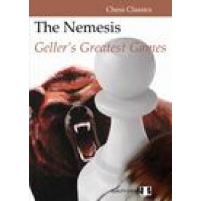 The Nemesis: Geller's Greatest Games Geller EfimPaperback