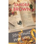 Stretnúť svoj sen - Sandra Brown – Hledejceny.cz