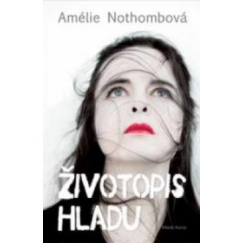 Životopis hladu - Amélie Nothombová