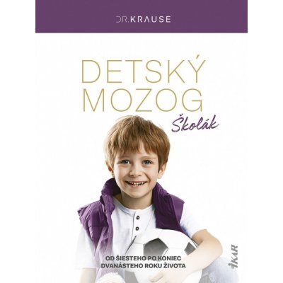 Detský mozog: Školák - Robert Krause – Hledejceny.cz