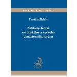 Základy teorie evropského a českého družstevního práva - Helešic František – Hledejceny.cz