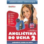 Angličtina do ucha 2 - Nové vydání 10 CD + 1 CD-ROM – Zbozi.Blesk.cz