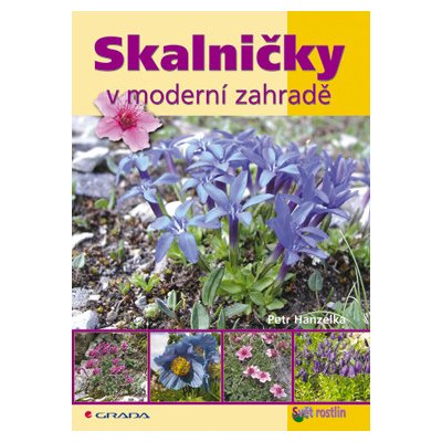 Skalničky v moderní zahradě - Hanzelka Petr