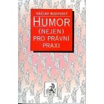 Humor nejen pro právní praxi - Budínský Václav – Sleviste.cz
