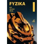 Fyzika pro střední školy, 1. díl + ED – Zboží Mobilmania