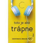Toto je aké trápne: Všetko o modernej puberte – Hledejceny.cz