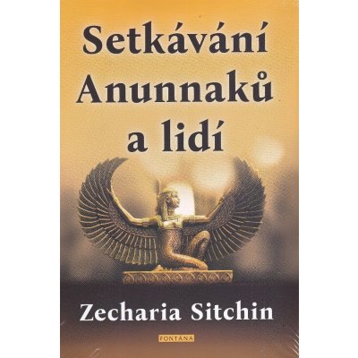 Setkávání Anunnaků a lidí - Zecharia Sitchin