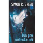 Green Simon R. - Jen pro nebeské oči – Hledejceny.cz