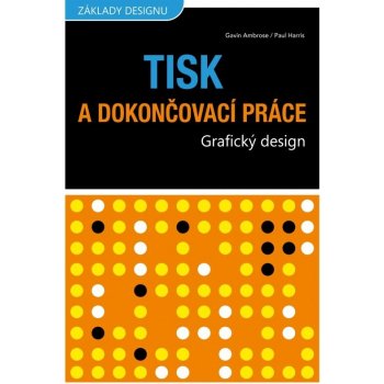 Tisk a dokončovací práce