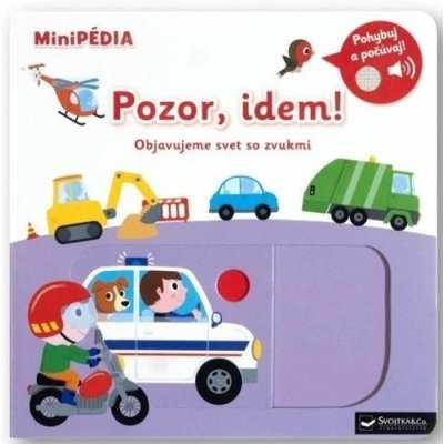 MiniPÉDIA Pozor, idem! Objavujeme svet so zvukmi - Nathalie Choux – Hledejceny.cz