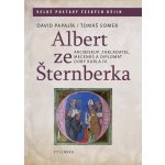 Albert ze Šternberka - David Papajík – Zbozi.Blesk.cz