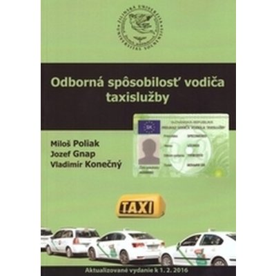Poliak Miloš, Gnap Jozef, Konečný Vladimír - Odborná spôsobilosť vodiča taxislužby, 3. aktualizované vydanie