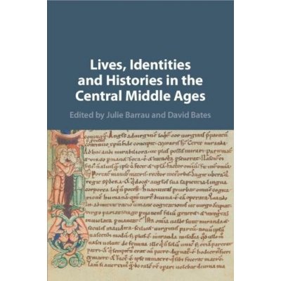 Lives, Identities and Histories in the Central Middle Ages – Zboží Mobilmania