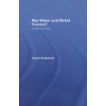 Max Weber and Michel Foucault – Hledejceny.cz