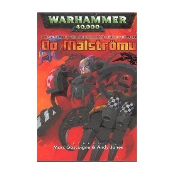 Warhammer 40000: Do Malströmu - Pramas, Green, Hammond, Curran,