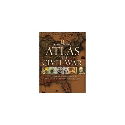 Atlas of the Civil War S. Hyslop A Complete Guid – Hledejceny.cz