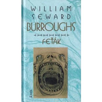 Feťák - William S. Burroughs