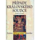 Případy královského soudce -- Zločiny a politické intriky středověku - Richard Dostál