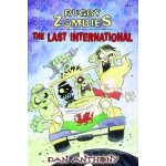 The Rugby Zombies - D. Anthony the Last Internatio – Hledejceny.cz
