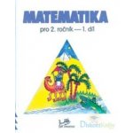 MATEMATIKA PRO 2. ROČNÍK 1. DÍL - Hana Mikulenková; Josef Molnár – Hledejceny.cz