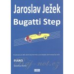 Ježek Jaroslav BUGATTI STEP ve snadnější úpravě upr.Sidonius Karez pro sólo klavír – Hledejceny.cz
