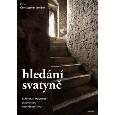 Hledání svatyně - Christopher Jamison